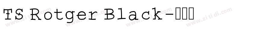 TS Rotger Black字体转换